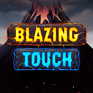 Blazing Touch